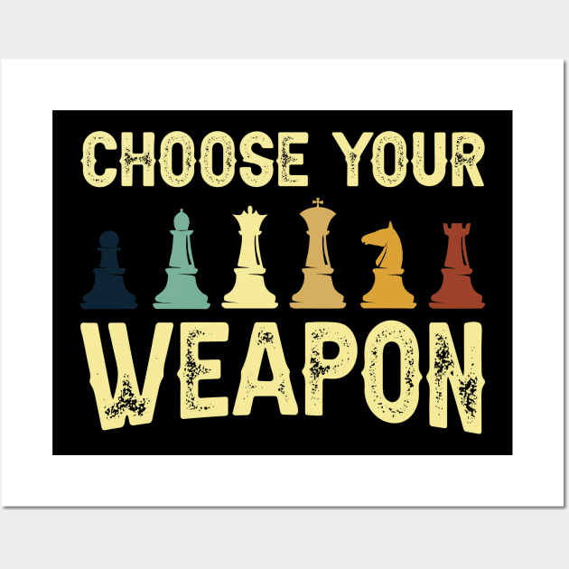 Choose Your Weapon - Chess Wall Art by Warranty